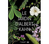 Le jardin d'Albert Kahn: Un tour du monde botanique