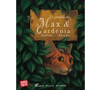 Le jardin de Max et Gardenia