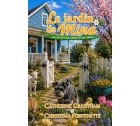 LE JARDIN DE MINA : LA COLLECTION COMPLÈTE DE CONTES