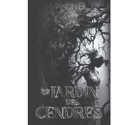 Le jardin des cendres