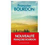 Le jardin des cyprès - Bourdon Françoise