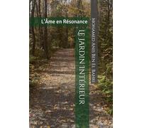 Le Jardin Intérieur: L'Âme en Résonance