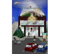 LE JARDIN SECRET