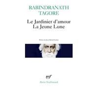Le jardinier d'amour. suivi de La jeune lune: A32151