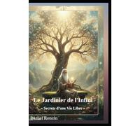 Le Jardinier de l'Infini