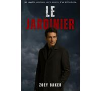 Le Jardinier : Le secret - Tome 1: Le secret - Tome 1