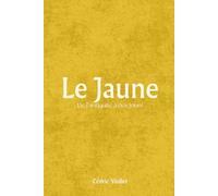Le Jaune: De l’antiquité à nos jours