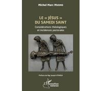Le « Jésus » du Samedi Saint: Considérations théologiques et incidences pastorales