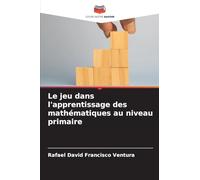 Le jeu dans l'apprentissage des mathématiques au niveau primaire