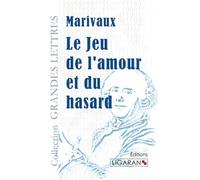 Le Jeu de l'amour et du hasard (grands caractères)