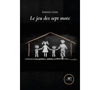 Le jeu des sept mots - Léon Adrien
