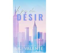 Le jeu du Désir: Une romance torride avec différence d'âge