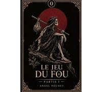 Le Jeu Du Fou TOME 1