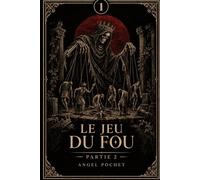 Le Jeu Du Fou TOME 2