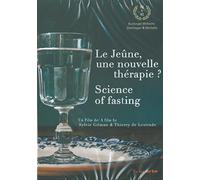 Le Jeûne, une Nouvelle Thérapie ?