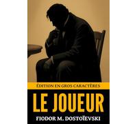 Le Joueur: Édition en gros caractères