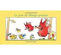 Le jour du Mange-poussin