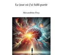 Le jour où j'ai failli partir