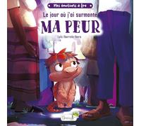 Le jour où j'ai surmonté ma peur