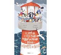 Le jour où le petit phare du bout du monde brava la tempête du siècle