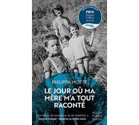 Le jour où ma mère m'a tout raconté