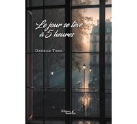 Le jour se lève à 5 heures