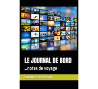 LE JOURNAL DE BORD: …notes de voyage