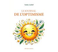 Le Journal de L’Optimisme: Je Positive Au MaX
