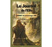 Le Journal de l'Elfe: Carnet de personnage pour jeu de rôle