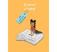 Le journal de Louloute: TOME 2 : Louloute reçoit son éducatrice à la maison