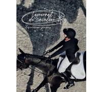 Le journal du Cavalier: Equestrians journey