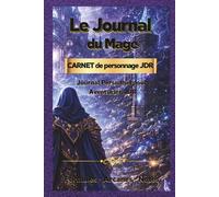 Le Journal du Mage: Carnet de personnage pour jeu de rôle
