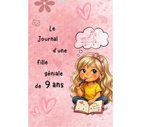 Le journal d'une fillette géniale de 9 ans