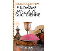 Le Judaïsme dans la vie quotidienne