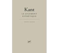 Le jugement esthétique: Textes choisis et commentés par Florence Khodoss