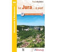 Le Jura... à pied: 45 promenades & randonnées: D039