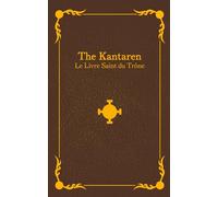 Le Kantaren: Le Livre Saint du Trône