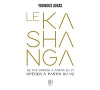Le Kashanga: Ne pas opérer à partir du V1. Opérer à partir du V2