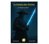 Le Katana des Étoiles: Hoshiboshi no Katana