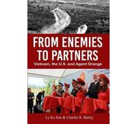 Le Ke Son Charles R Bailey From Enemies to Partners (Tascabile)