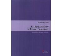 Libri Sergio Bianchi - Le Kinderszenen Di Robert Schumann