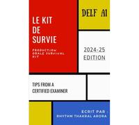 Le Kit de survie : DELF A1: Complete Guide to Production Orale (Level A1)