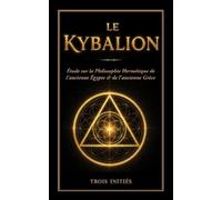Le Kybalion (Tascabile)