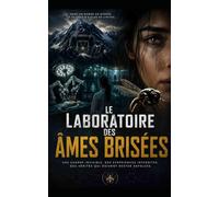 Le Laboratoire des Âmes Brisées