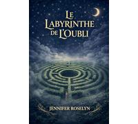 Le Labyrinthe de L'Oubli