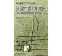 Le labyrinthe du temps: Cinq leçons pour une fin de siècle