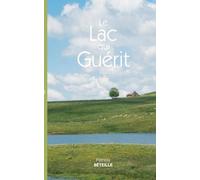 LE LAC QUI GUERIT: POCHE