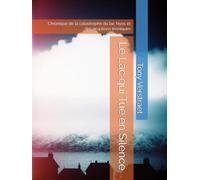 Le Lac qui Tue en Silence: Chronique de la catastrophe du lac Nyos et des éruptions limniques
