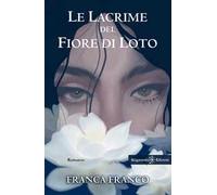 Le lacrime del fiore di loto