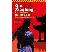 Le lacrime del lago Tai. Le inchieste dell'ispettore Chen (Vol. 7)